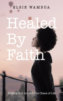 Healed By Faith