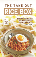 Take-Out Rice Box: Everything Minus the Chopsticks for an At-Home Fried Rice