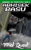 Final Quest: Dungeons of Perdition - Book 5 (A LitRPG and GameLit Adventure)