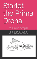 Starlet the Prima Drona: A Griffin Sequel