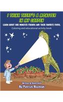 I think there's a monster in my garden: Activity book