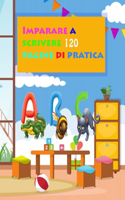 Imparare a scrivere 120 pagine di pratica