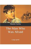The Man Who Was Afraid
