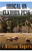 Ordeal On Elkhorn Peak