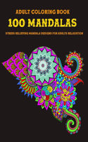 100 mandalas stress designs for adults relaxation