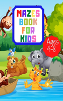 Mazes For Kids Ages 4-8: Maze and coloring activity book(4-6,6-8), Workbook for Games, Animals coloring and Labyrinth solving.