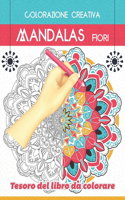 Colorazione creativa Mandalas Fiori Tesoro del libro da colorare
