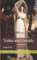 Troilus and Cressida: Large Print