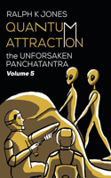 Quantum Attraction Vol 5