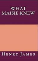 What Maisie Knew annotated