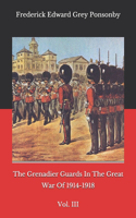 The Grenadier Guards In The Great War Of 1914-1918