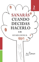 Sanarás Cuando Decidas Hacerlo: Trilogía de Autoayuda y Crecimiento Personal de la Nueva Era