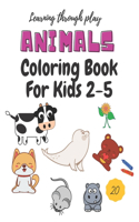 Animals Coloring Book For Kids 2-5: Many More Animal Illustration To Color Preschool Kindergarten Toddler