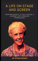 Life on Stage and Screen