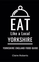 Eat Like a Local- Yorkshire