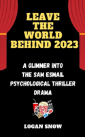 Leave the world behind 2023