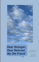 Dear Stranger, Dear Beloved, My Old Friend: Grief and Voice