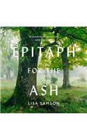 Epitaph for the Ash