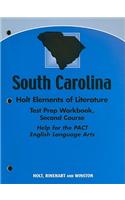Holt South Carolina Elements of Literature Test Prep Workbook, Second Course: Help for the PACT English Language Arts