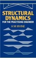 Structural Dynamics for the Practising Engineer