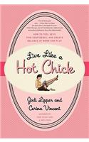 Live Like a Hot Chick