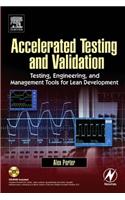 Accelerated Testing and Validation