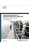 Implementing Cisco IP Switched Networks (SWITCH) Foundation Learning Guide