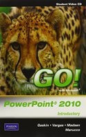 Student Videos for GO! with Microsoft PowerPoint 2010 Introductory