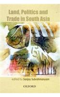 Land, Politics and Trade in South Asia, 18th to 20th Centuries