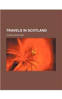 Travels in Scotland