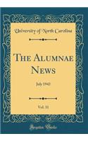 The Alumnae News, Vol. 31: July 1942 (Classic Reprint)
