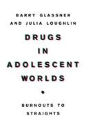 Drugs in Adolescent Worlds