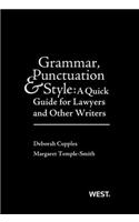 Grammar, Punctuation, and Style: A Quick Guide for Lawyers and Other Writers