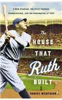 The House That Ruth Built