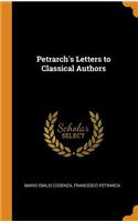 Petrarch's Letters to Classical Authors