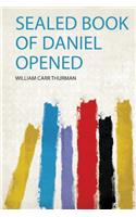 Sealed Book of Daniel Opened