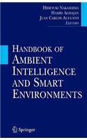 Handbook of Ambient Intelligence and Smart Environments