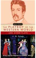 The Playboy of the Western World And Other Plays