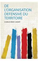 De L'organisation Defensive Du Territoire