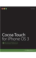 Cocoa Touch for iPhone OS 3: (Developer Reference)