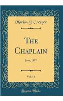 The Chaplain, Vol. 14: June, 1957 (Classic Reprint)