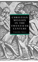 Christian Mission in the Twentieth Century