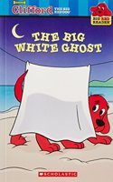 Clifford the Big Red Dog: the Big White Ghost
