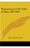 Reminiscences Of A Boy In Blue, 1862-1865