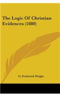 Logic Of Christian Evidences (1880)