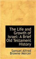 The Life and Growth of Israel