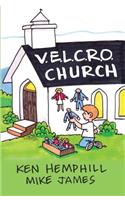 V.E.L.C.R.O. Church
