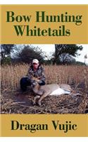 Bow Hunting Whitetails