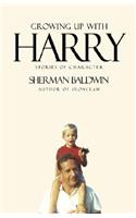 Growing up with Harry: Stories of Character(English)