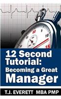 12 Second Tutorial